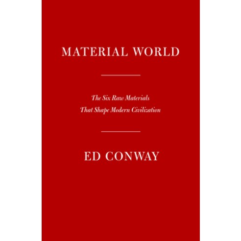 (영문도서) Material World: The Six Raw Materials That Shape Modern Civilization Hardcover, Knopf Publishing Group, English, 9780593534342