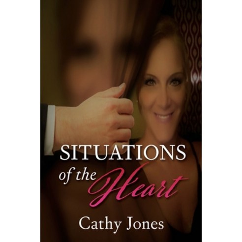 (영문도서) Situations of the Heart Paperback, Xulon Press, English, 9781662821110