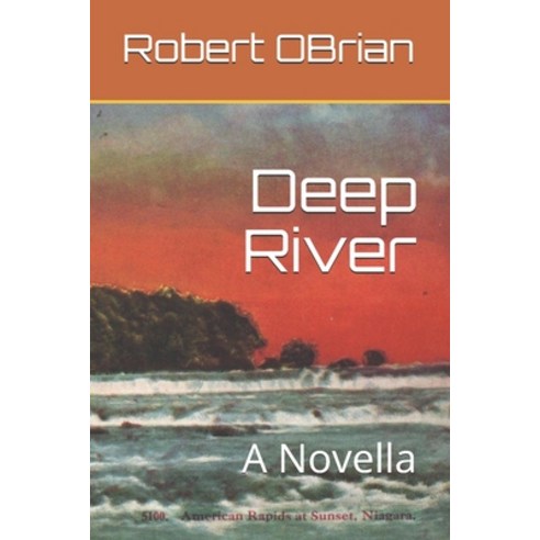 Deep River: A Novella Paperback, Independently Published, English, 9798712826247