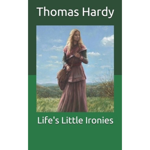 Life''s Little Ironies Paperback, Independently Published, English, 9798711051640