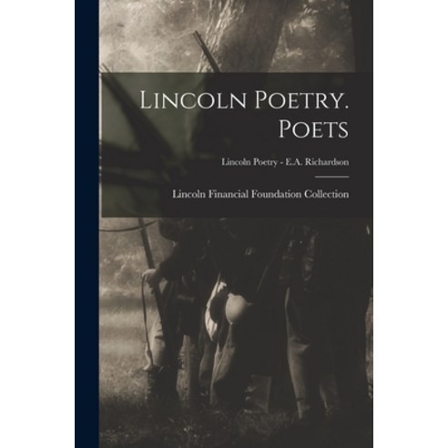 (영문도서) Lincoln Poetry. Poets; Lincoln Poetry - E.A. Richardson Paperback, Hassell Street Press, English, 9781014848079