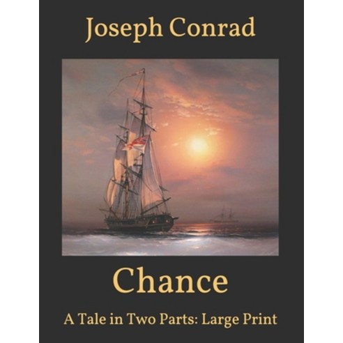 Chance: A Tale in Two Parts: Large Print Paperback, Independently Published, English, 9798593476081