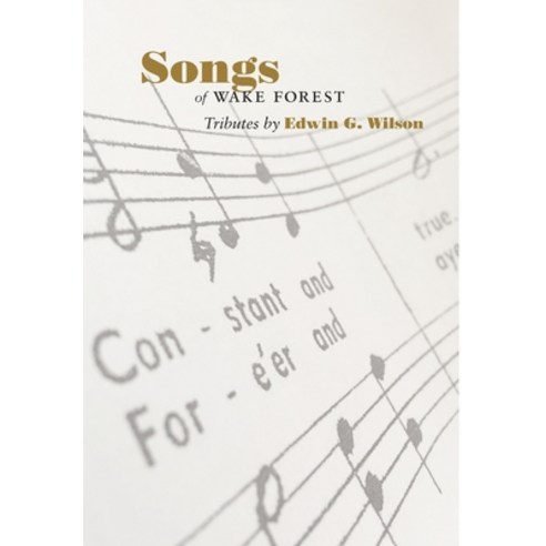 Songs of Wake Forest Hardcover, Library Partners Press, English, 9781618461131
