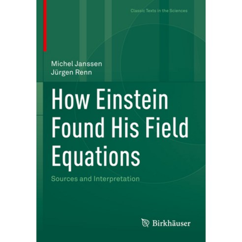 (영문도서) How Einstein Found His Field Equations: Sources and Interpretation Paperback, Birkhauser, English, 9783030979577