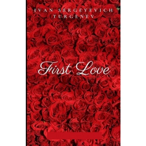 (영문도서) First Love Annotated Paperback, Independently Published, English, 9798518993440
