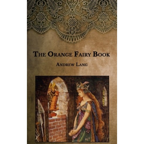 The Orange Fairy Book Paperback, Independently Published, English ...