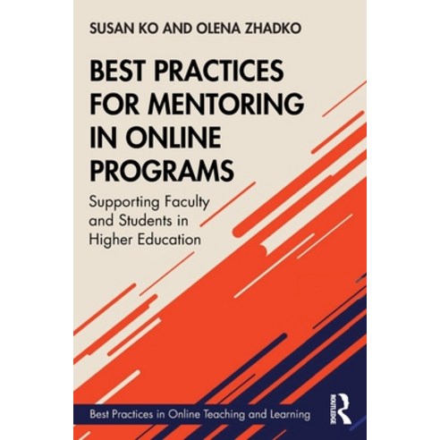 (영문도서) Best Practices for Mentoring in Online Programs: Supporting Faculty and Students in Higher Ed... Paperback, Routledge, English, 9781138352476