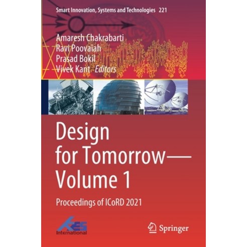 (영문도서) Design for Tomorrow--Volume 1: Proceedings of Icord 2021 Paperback, Springer, English, 9789811600432