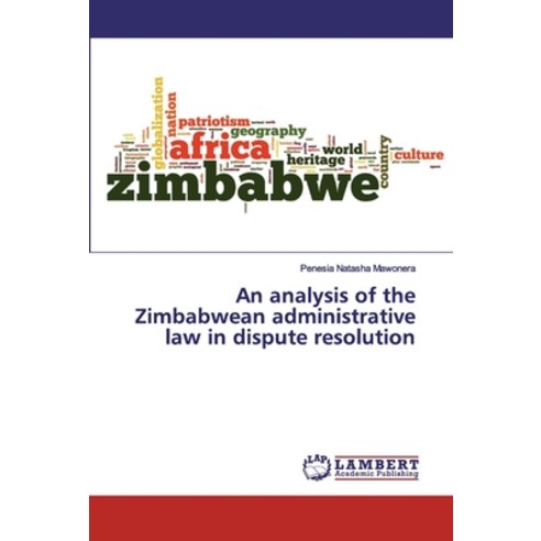 An analysis of the Zimbabwean administrative law in dispute resolution ...