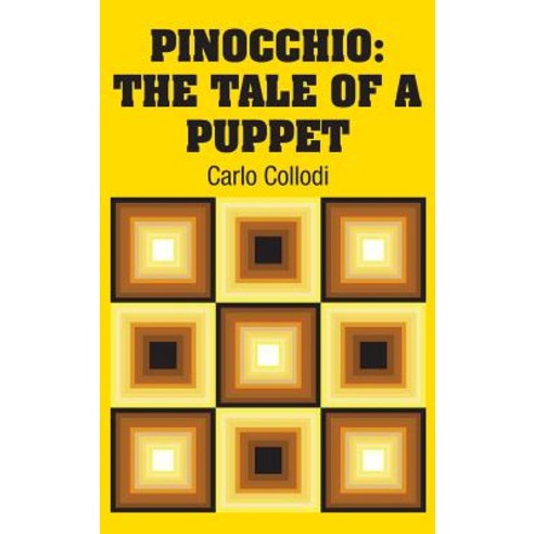Pinocchio: The Tale of a Puppet Hardcover, Simon & Brown, English, 9781731700834