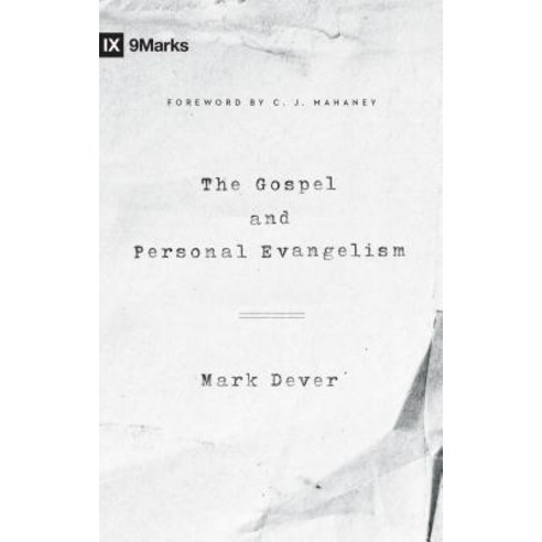 The Gospel and Personal Evangelism Paperback, Crossway Books