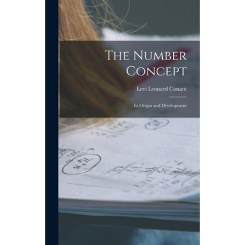 (영문도서) The Number Concept: Its Origin and Development Hardcover, Legare Street Press, English, 9781017628098