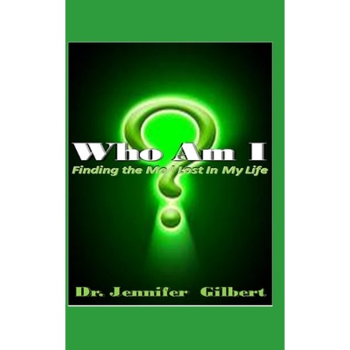 (영문도서) Who Am I?: Finding the Me I Lost in Life Paperback, Independently Published, English, 9798510645385