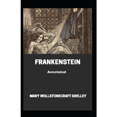 Frankenstein Annotated Paperback, Independently Published, English, 9798746692528