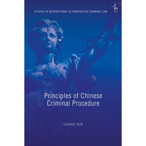 Principles of Chinese Criminal Procedure Hardcover, Hart Publishing