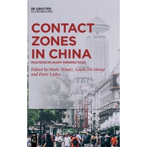 Contact Zones in China Hardcover, Walter de Gruyter