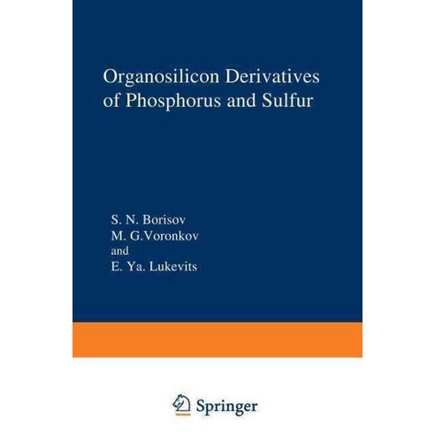 Organosilicon Derivatives of Phosphorus and Sulfur, Springer Us