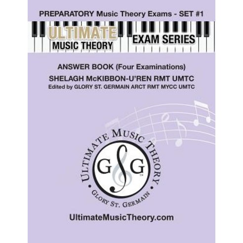 (영문도서) Preparatory Music Theory Exams Set #1 Answer Book - Ultimate Music Theory Exam Series: Four E... Paperback, Ultimate Music Theory Ltd., English, 9781927641088