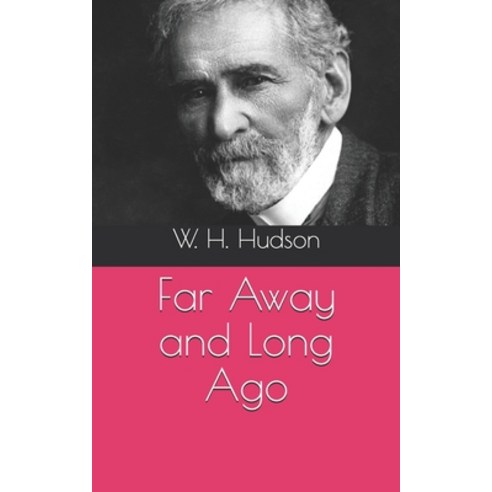 Far Away and Long Ago Paperback, Independently Published, English, 9798705126606