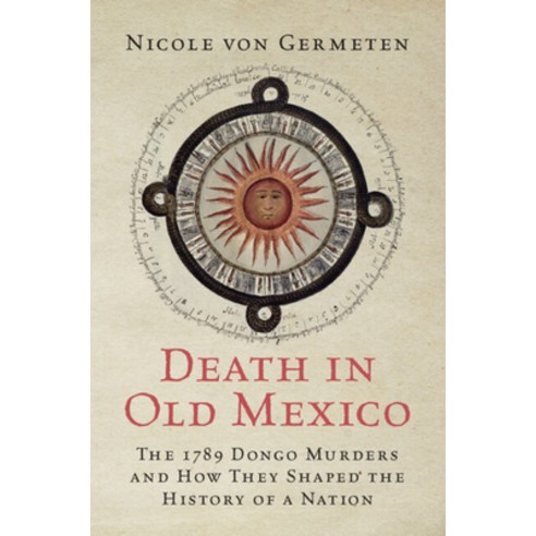 (영문도서) Death in Old Mexico Paperback, Cambridge University Press, English, 9781009261500