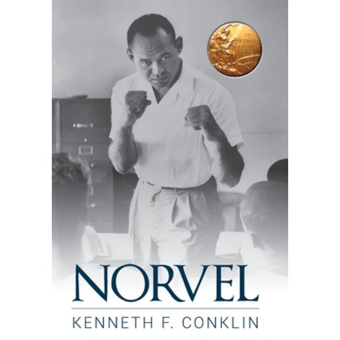 Norvel: An American Hero Hardcover, Kenneth F Conklin LLC, English, 9781734480740