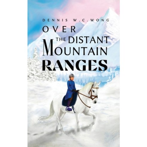 (영문도서) Over the Distant Mountain Ranges Hardcover, Clever Clock Press, English, 9798990639089