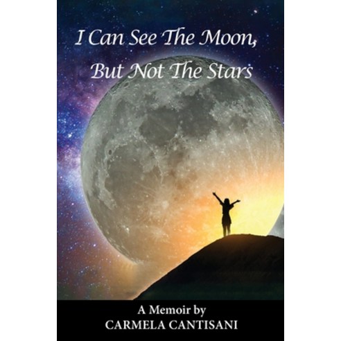(영문도서) I Can See The Moon But Not The Stars Paperback, Park Place Publications, English, 9781953120403