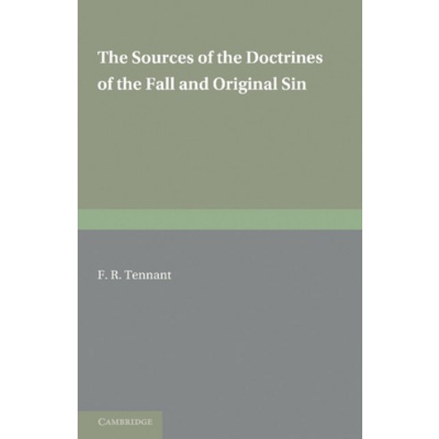 (영문도서) The Sources of the Doctrines of the Fall and Original Sin Paperback, Cambridge University Press, English, 9780521236331