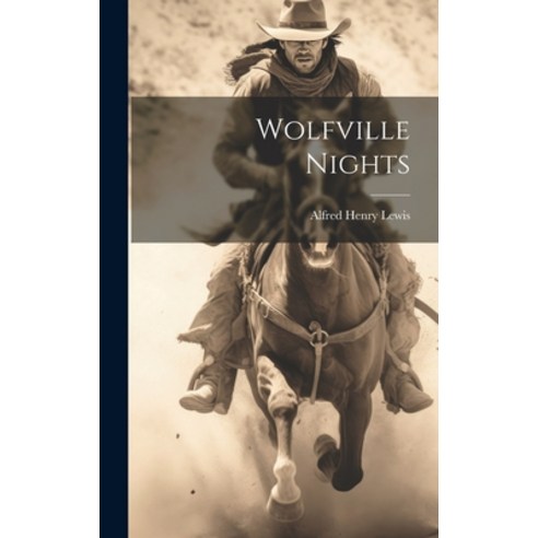 (영문도서) Wolfville Nights Hardcover, Legare Street Press, English, 9781020366239