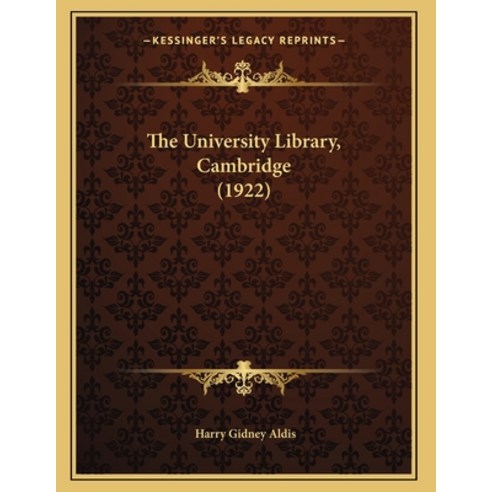 The University Library Cambridge (1922) Paperback, Kessinger Publishing, English, 9781164143154