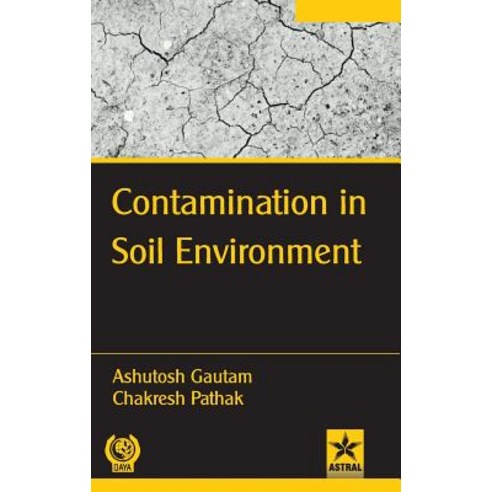 (영문도서) Contamination in Soil Environment Hardcover, Daya Pub. House, English, 9789388173582