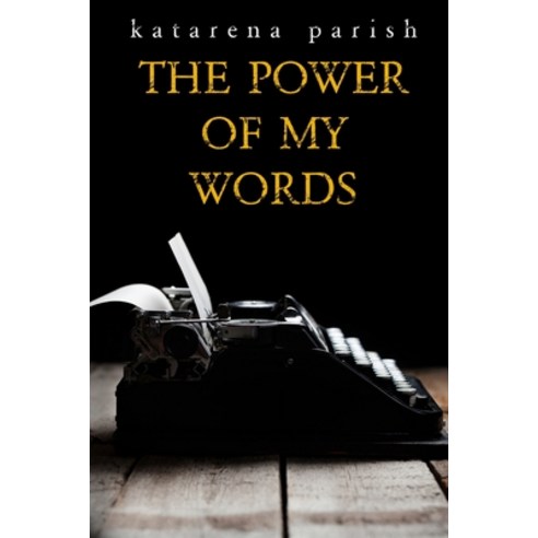 The Power of My Words Paperback, Createspace Independent Pub..., English, 9781978442832
