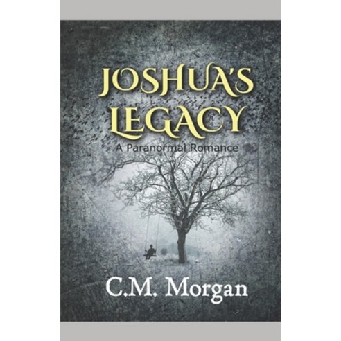 Joshua''s Legacy: A Paranormal Romance Paperback, Independently Published, English, 9798550510247