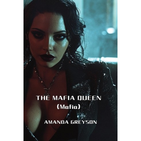 (영문도서) THE MAFIA QUEEN (Mafia) Paperback, Amanda Greyson, English, 9798330629114