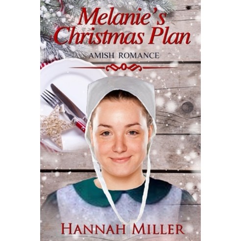 Melanie''s Christmas Plan Paperback, Independently Published, English, 9798579114969