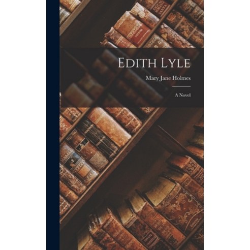 (영문도서) Edith Lyle Hardcover, Legare Street Press, English ...