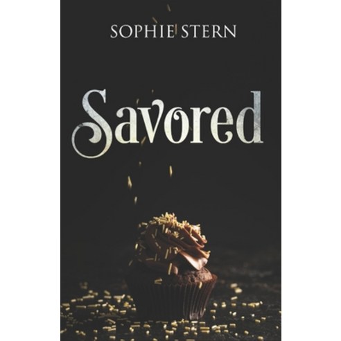 Savored Paperback, Independently Published