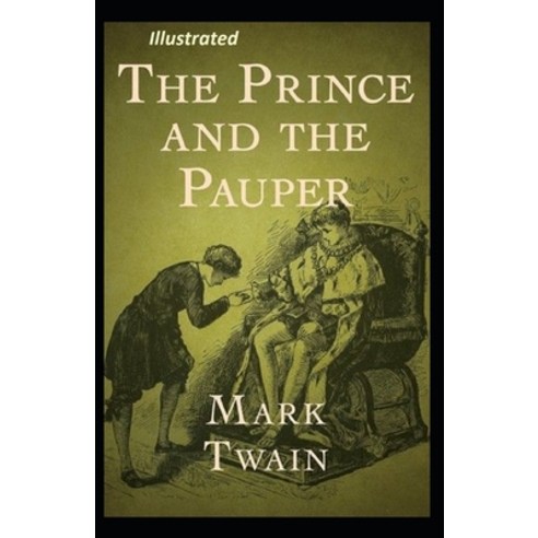 The Prince and the Pauper illustrated Paperback, Independently Published