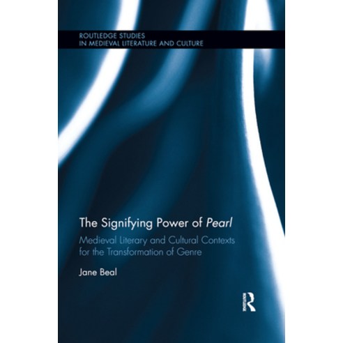 (영문도서) The Signifying Power of Pearl: Medieval Literary and Cultural Contexts for the Transformation... Paperback, Routledge, English, 9780367878641