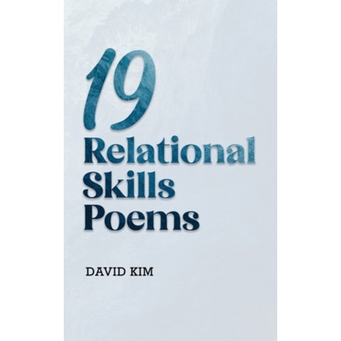 (영문도서) 19 Relational Skills Poems Paperback, Independently Published, English, 9798859397488