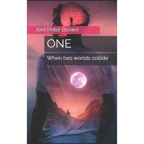 (영문도서) One: When two worlds collide Paperback, Independently Published, English, 9798323613052