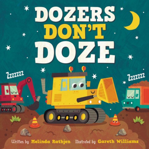 Dozers Don''t Doze Board Books, Worthy Kids