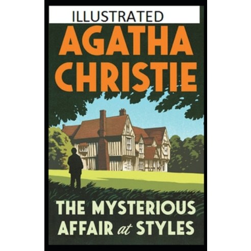The Mysterious Affair at Styles Illustrated Paperback, Independently Published, English, 9798712949908