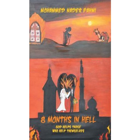 Eight Months In Hell Hardcover, Austin Macauley, English, 9781788787970