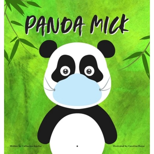 Panda Mick Hardcover, Catherine Aguilar