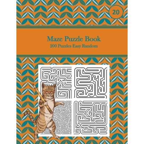 Maze Puzzle Book 200 Puzzles Easy Random 20: Pocket Sized Book Tricky Logic Puzzles to Challenge ... Paperback, Independently Published, English, 9798571316842
