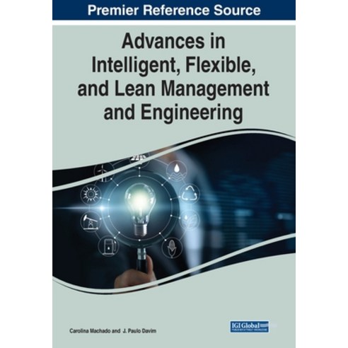 (영문도서) Advances in Intelligent Flexible and Lean Management and Engineering Paperback, Business Science Reference, English, 9781799868552