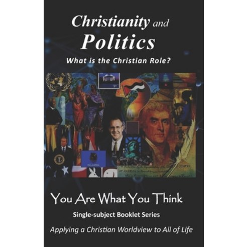 (영문도서) Christianity and Politics: What is the Christian Role? Paperback, Independently Published, English, 9798351157917