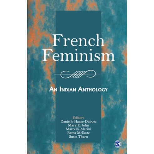 French Feminism: An Indian Anthology Paperback, Sage, English, 9780761997863