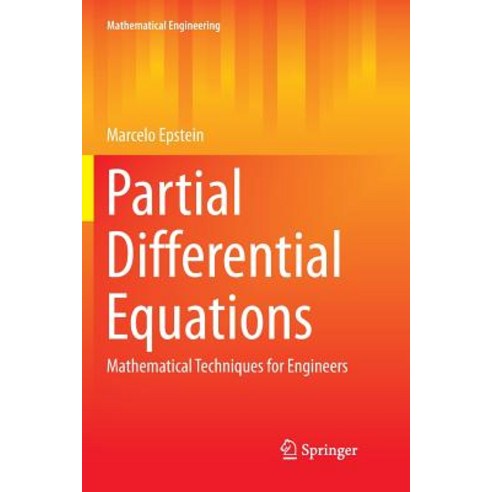 (영문도서) Partial Differential Equations: Mathematical Techniques for Engineers Paperback, Springer, English, 9783319855974